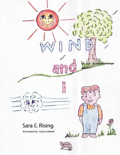 Sara E Rising · Wind and I (Paperback Book) (2012)