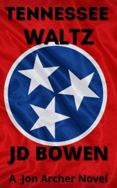 Cover for Jd Bowen · Tennessee Waltz (Pocketbok) (2021)