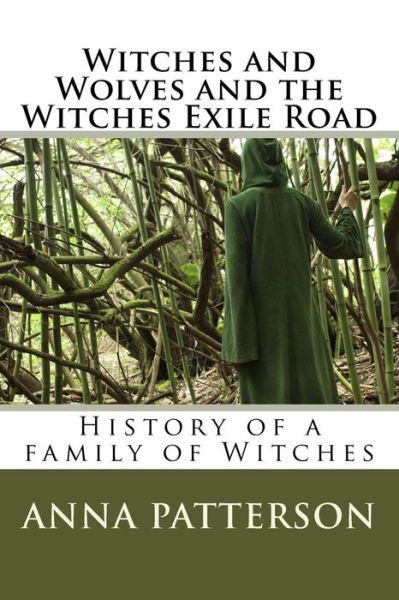Cover for A B Patterson · Witches and Wolves and the Witches Exile Road (Paperback Book) (2012)