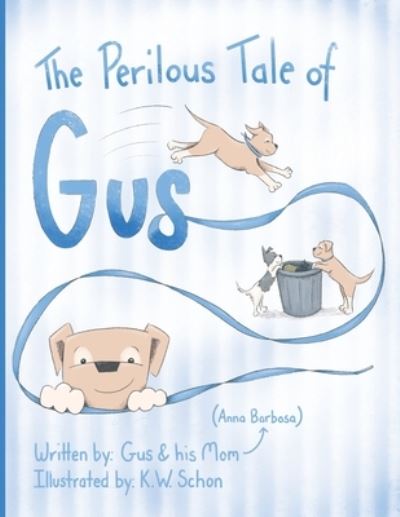 Cover for Anna Barbosa · The Perilous Tale of Gus (Paperback Book) (2021)