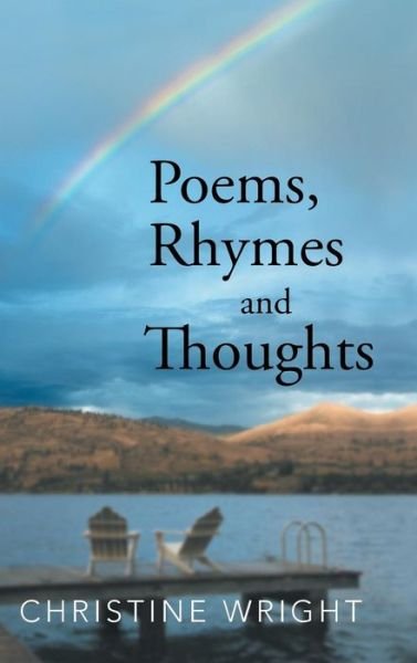 Christine Wright · Poems, Rhymes and Thoughts (Inbunden Bok) (2013)