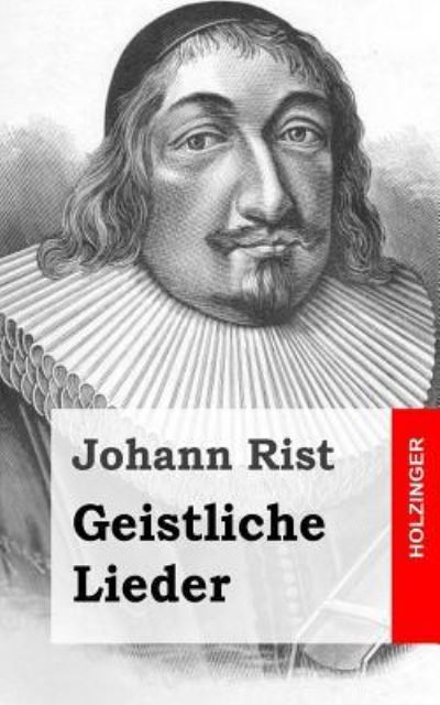 Cover for Johann Rist · Geistliche Lieder (Paperback Book) (2013)