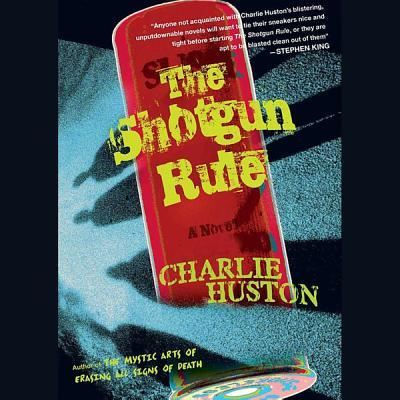 Cover for Charlie Huston · The Shotgun Rule (CD) (2013)