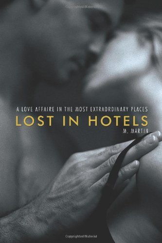 M. Martin · Lost in Hotels (Paperback Book) (2013)