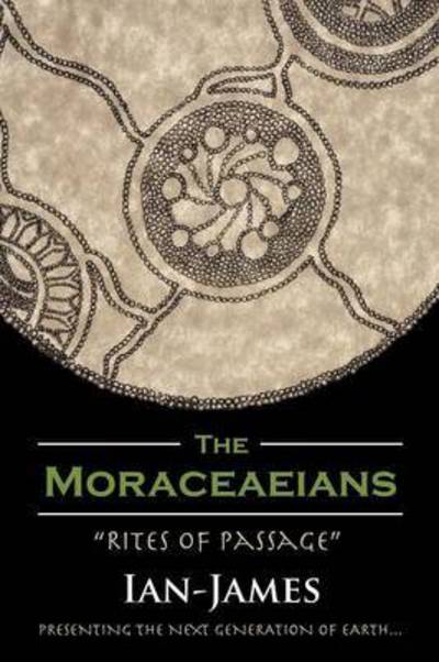 Cover for Ian-james · The Moraceaeians: (Pocketbok) (2015)