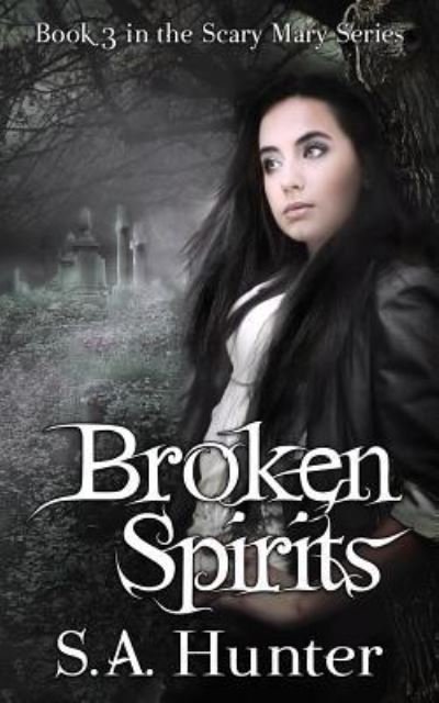 Cover for S a Hunter · Broken Spirits (Pocketbok) (2014)