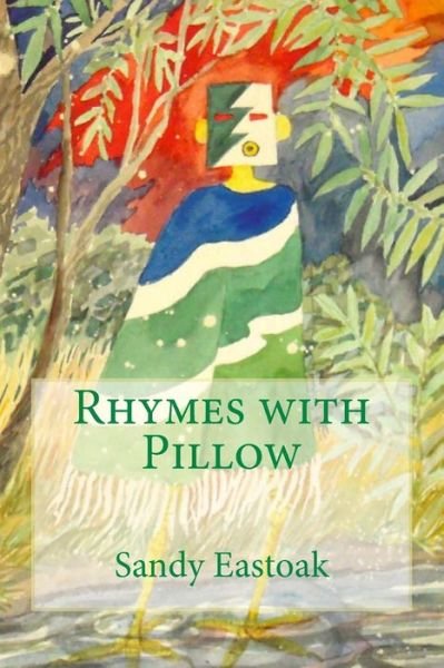 Sandy Eastoak · Rhymes with Pillow (Paperback Book) (2014)