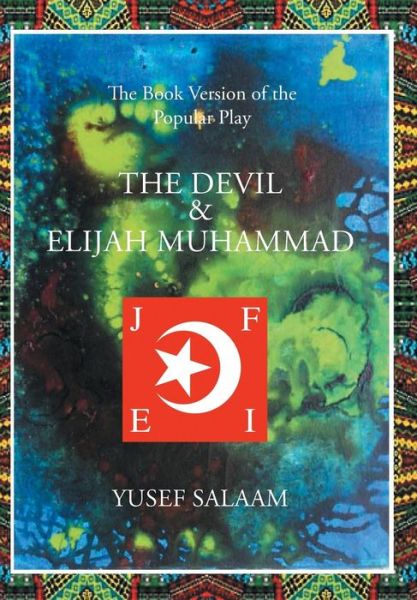 Cover for Yusef Salaam · The Devil and Elijah Muhammad (Hardcover Book) (2016)