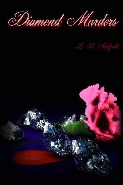 Cover for Lr Hatfield · Diamond Murders (Paperback Bog) (2014)