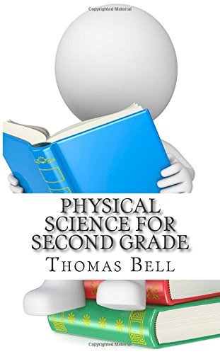 Cover for Thomas Bell · Physical Science for Second Grade: (Second Grade Science Lesson, Activities, Discussion Questions and Quizzes) (Paperback Book) (2014)