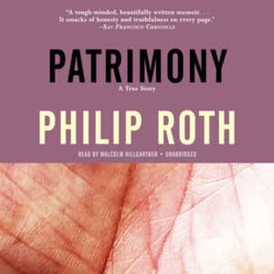 Patrimony - Philip Roth - Musikk - Blackstone Audiobooks - 9781504747110 - 31. oktober 2016