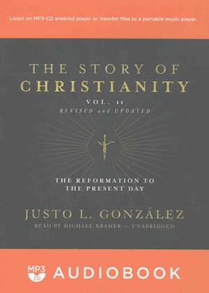 Cover for Justo L Gonzalez · The Story of Christianity, Vol. 2, Revised and Updated (CD) (2017)