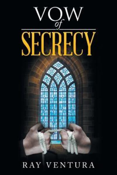 Cover for Ray Ventura · Vow of Secrecy (Paperback Book) (2016)