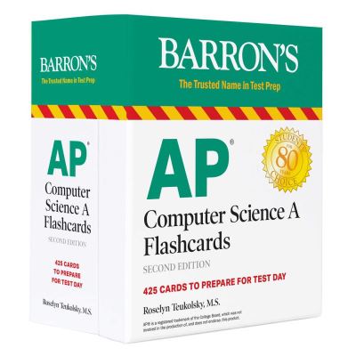 Cover for Roselyn Teukolsky · AP Computer Science A Flashcards: 425 Cards to Prepare for Test Day - Barron's AP Prep (Flashcards) [Second edition] (2021)