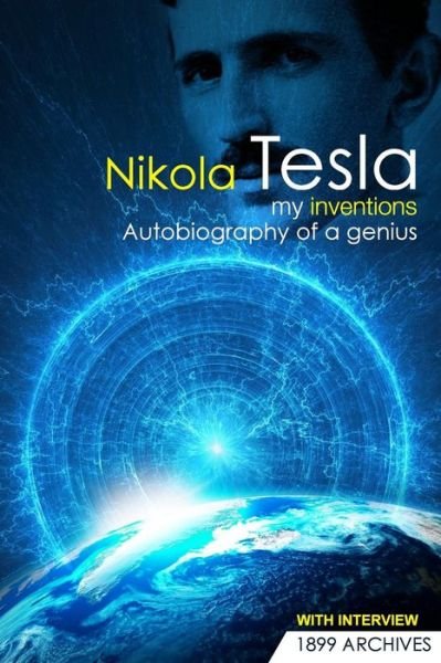 Cover for Nikola Tesla · My Inventions: Autobiography of a Genius (Paperback Book) (2015)