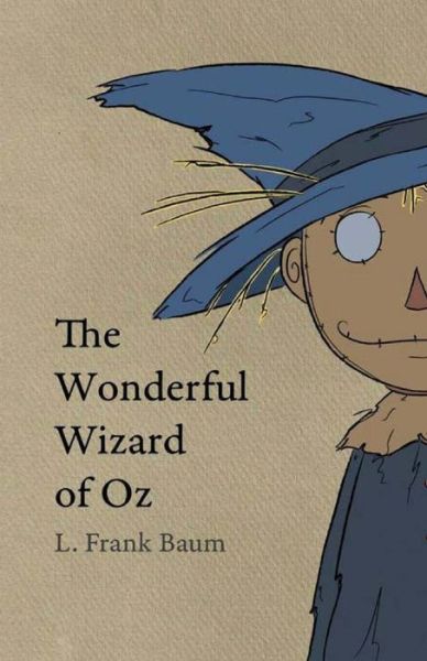 The Wonderful Wizard of Oz - L Frank Baum - Books - Createspace - 9781508989110 - March 22, 2015