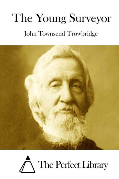 Cover for John Townsend Trowbridge · The Young Surveyor (Pocketbok) (2015)