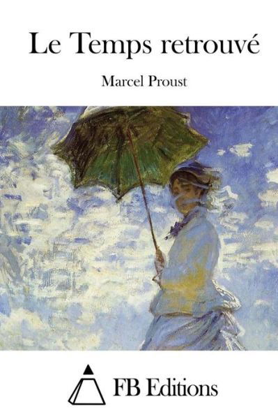 Cover for Marcel Proust · Le Temps Retrouve (Paperback Bog) (2015)