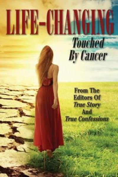 Cover for Editors of True Story and True Confessio · Life-Changing (Paperback Book) (2015)