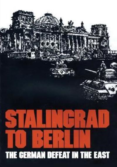 Cover for Earl F Ziemke · Stalingrad to Berlin (Paperback Book) (2015)