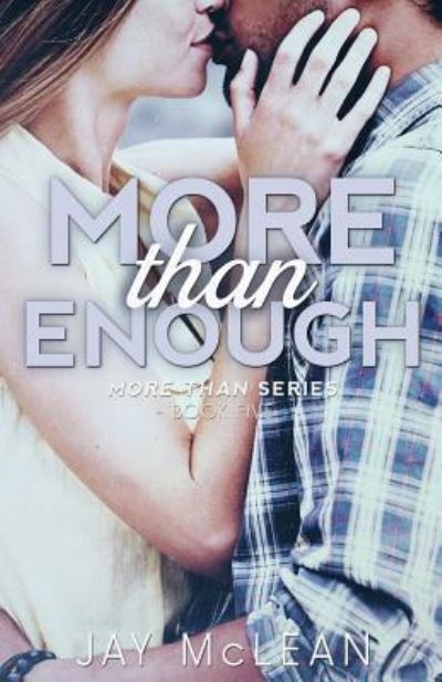 Cover for Jay McLean · More Than Enough (Taschenbuch) (2015)