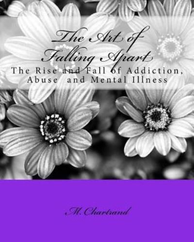 Cover for M C Chartrand · The Art of Falling Apart (Paperback Book) (2015)