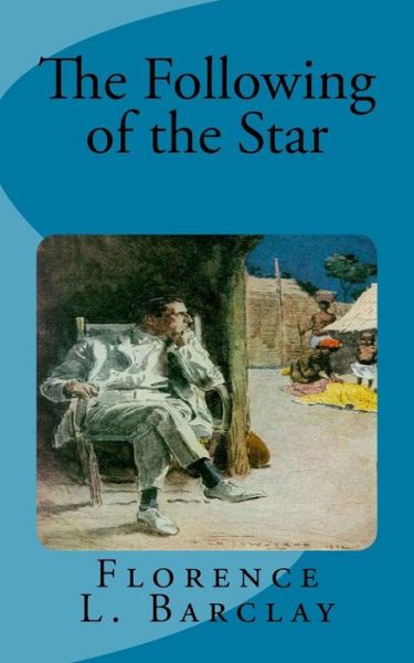 Cover for Florence L Barclay · The Following of the Star (Paperback Book) (2015)