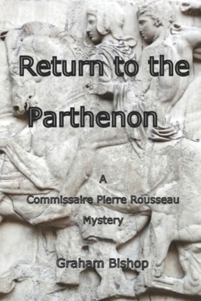 Cover for Graham Bishop · Return to the Parthenon (Bok) (2017)