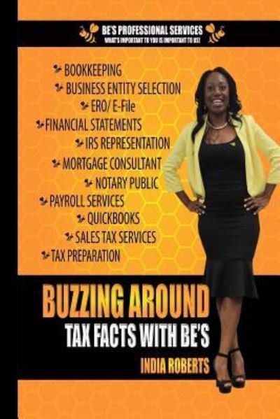 Cover for India Roberts · Buzzing Around Tax Facts with Be's (Paperback Book) (2016)