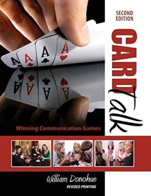 Cover for William A Donohue · Card Talk: Winning Communication Games (Paperback Book) [2 New edition] (2021)