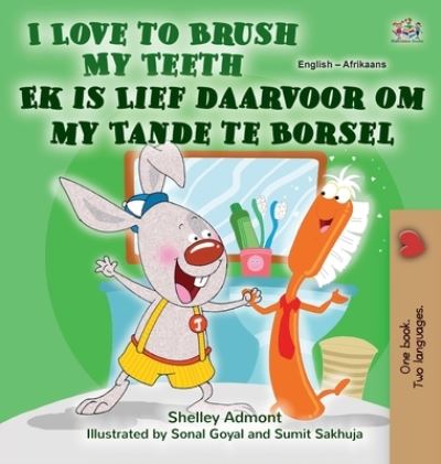 Cover for Shelley Admont · I Love to Brush My Teeth (Hardcover Book) (2021)