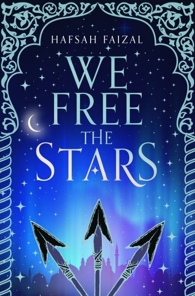 Cover for Hafsah Faizal · We Free the Stars - Sands of Arawiya (Paperback Book) (2021)