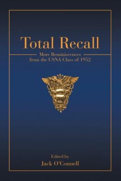 Total Recall - Jack O'Connell - Kirjat - iUniverse - 9781532029110 - keskiviikko 2. elokuuta 2017
