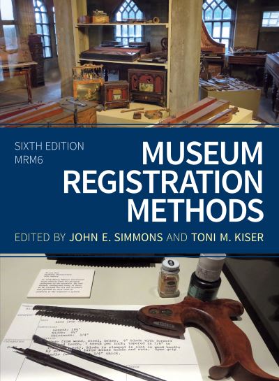Cover for Simmons, John E (Ed) · Museum Registration Methods - American Alliance of Museums (Paperback Book) [Sixth edition] (2020)