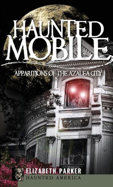 Cover for Professor Elizabeth Parker · Haunted Mobile (Hardcover Book) (2009)