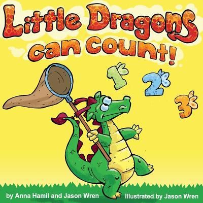 Cover for Anna Hamil · Little Dragons Can Count (Paperback Book) (2016)