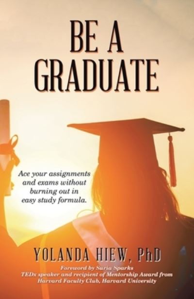 Cover for Yolanda Hiew · Be a Graduate (Paperback Book) (2021)