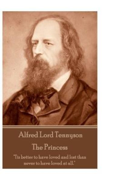 Cover for Alfred Lord Tennyson · Alfred Lord Tennyson - The Princess (Paperback Book) (2017)