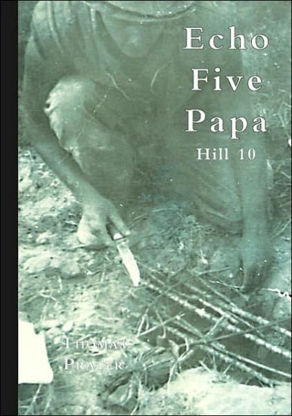 Thomas Prater · Echo Five Papa (Taschenbuch) (2006)