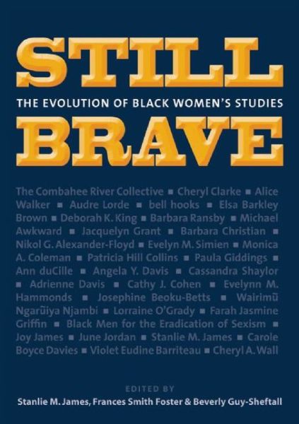 Cover for Stanlie M James · Still Brave: the Evolution of Black Women's Studies (Paperback Book) (2009)