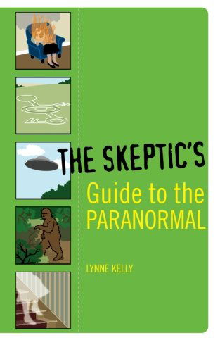 The Skeptic's Guide to the Paranormal - Lynne Kelly - Bücher - Basic Books - 9781560257110 - 25. März 2005