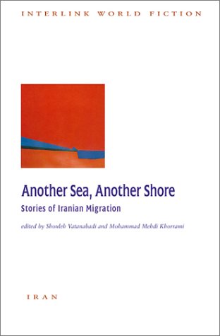 Cover for Andrew Duncan · Another Sea, Another Shore: Stories of Iranian Migration (Interlink World Fiction) (Paperback Book) (2004)