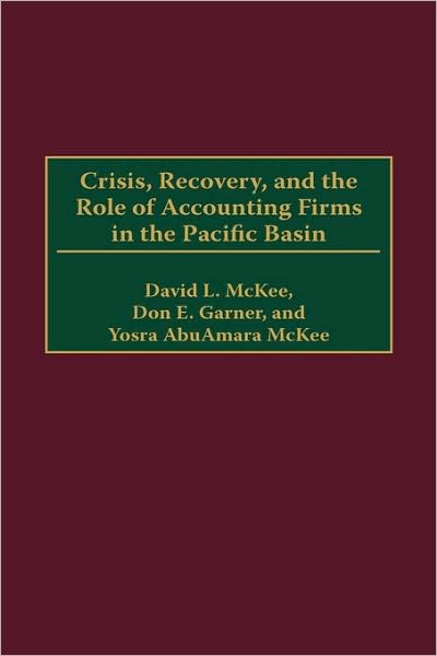 Cover for David L. McKee · Crisis, Recovery, and the Role of Accounting Firms in the Pacific Basin (Hardcover Book) (2002)