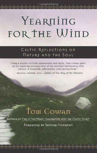 Cover for Tom Cowan · Yearning for the Wind: Celtic Reflections on the Nature and the Soul (Paperback Bog) (2003)