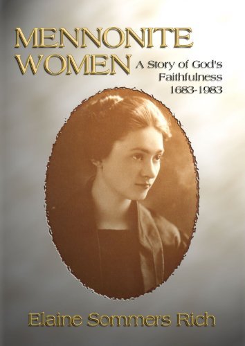 Cover for Elaine Sommers Rich · Mennonite Women: a Story of God's Faithfulness 1683-1983 (Paperback Book) (2002)