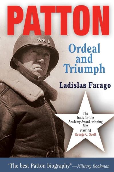 Cover for Ladislas Farago · Patton: Ordeal and Triumph (Paperback Book) [New edition] (2005)