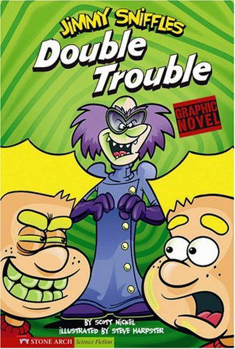 Cover for Scott Nickel · Double Trouble: Jimmy Sniffles (Graphic Sparks) (Paperback Book) (2007)