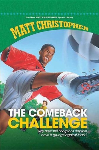 Cover for Matt Christopher · The Comeback Challenge (New Matt Christopher Sports Library) (Hardcover Book) [Reprint edition] (2008)