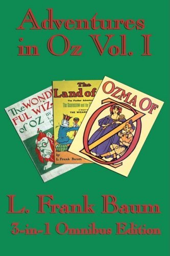 Cover for L Frank Baum · Complete Book of Oz Vol I: The Wonderful Wizard of Oz, The Marvelous Land of Oz, and Ozma of Oz (Hardcover Book) (2009)