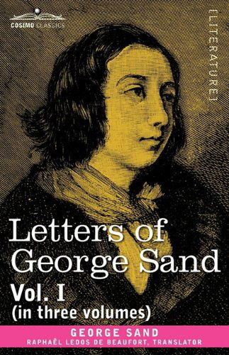 Cover for George Sand · Letters of George Sand, Vol. I (In Three Volumes) (Paperback Book) (2013)